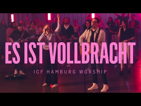 Es ist vollbracht - ICF Hamburg Worship