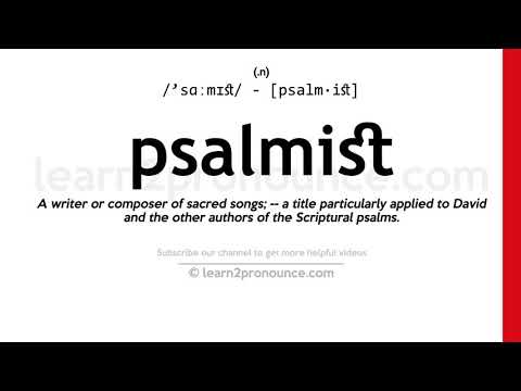 Pronunciation of Psalmist | Definition of Psalmist