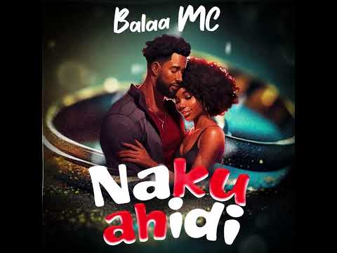 Balaa mc - NAKUAHIDI ( Official Singeli Music  Audio) Mp3