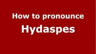 How to pronounce Hydaspes