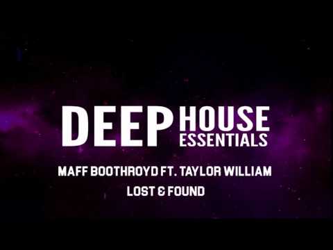 Maff Boothroyd Ft. Taylor William - Lost & Found