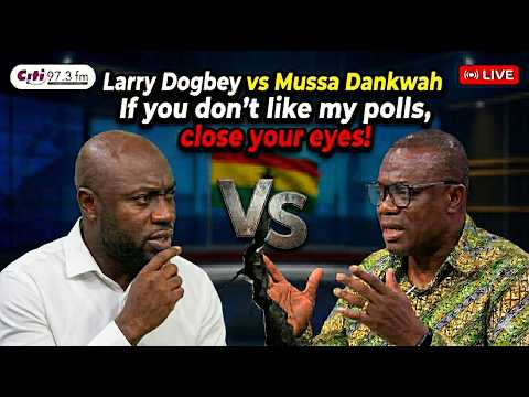 🔥 Mussa Dankwah vs Larry Dogbey on Eyewitness News - Pair clash over pollster's numbers, methodology