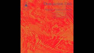 Destruction Unit - Proper Decay