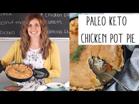 Paleo Chicken Pot Pie With Keto Options!