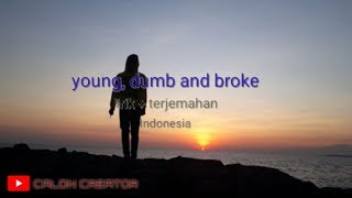 Download lagu LIRIK-Young Dumb & Broke...terjemah indonesia mp3