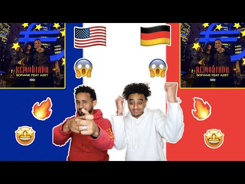 AMERICANS REACTS TO FRENCH/GERMAN RAP/HIP-HOP | Sofiane - Remontada Ft. Azet [Clip Officiel],,,,,