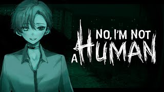 LET ME INSIDE!!!!! 【 NO, I'M NOT HUMAN 】 【 NIJISANJI EN | Alban Knox 】