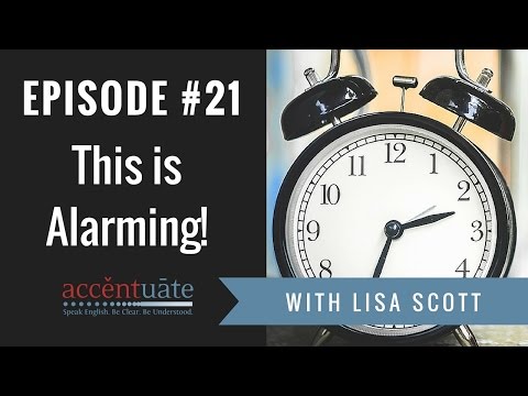 第21話目覚めた!アメリカ訛りを改善するには (Episode #21: It's Alarming! Do This to Improve your American Accent)