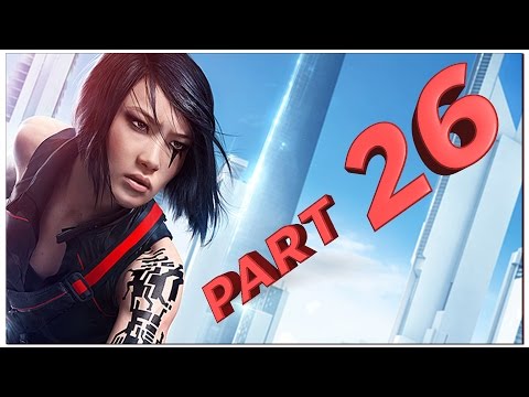 Mirror's Edge: Catalyst (ENDING) -  Gameplay Walkthrough Part 26 [Mission 13: Family Matters]