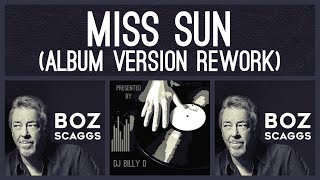 Boz Scaggs - Miss Sun (Album Version Rework)