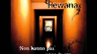 Rewanax - Io vivrò (senza te)