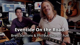 Eventide on the Road: Brett Scallions & Phil Buckman of Fuel use H9 Max with Guitar and Bass