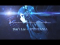 Don't Lie - SPONTANIA 