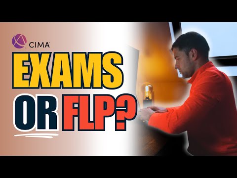 Would I sit the Exams or the CIMA FLP Route in 2025?