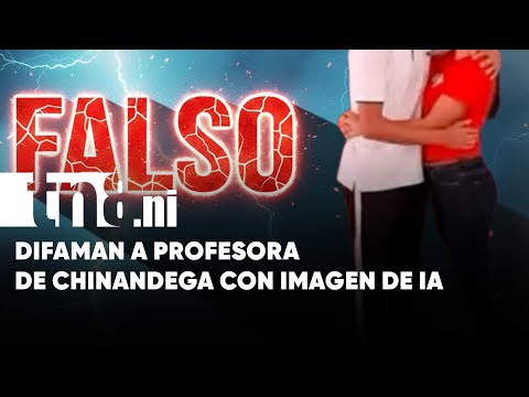 Docente es Difamada con Foto Hecha por IA: Caso Impacta en Chinandega
