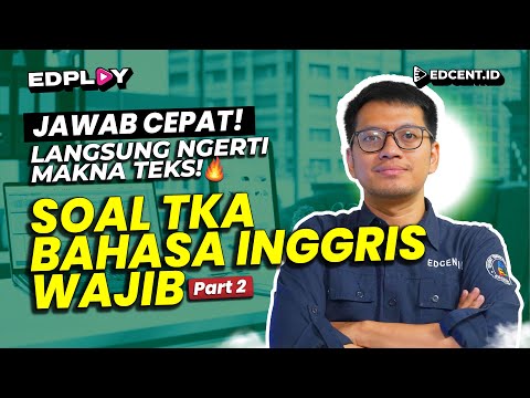 Bedah Soal TKA Bahasa Inggris: Identifying Stated vs Unstated Details & Inference