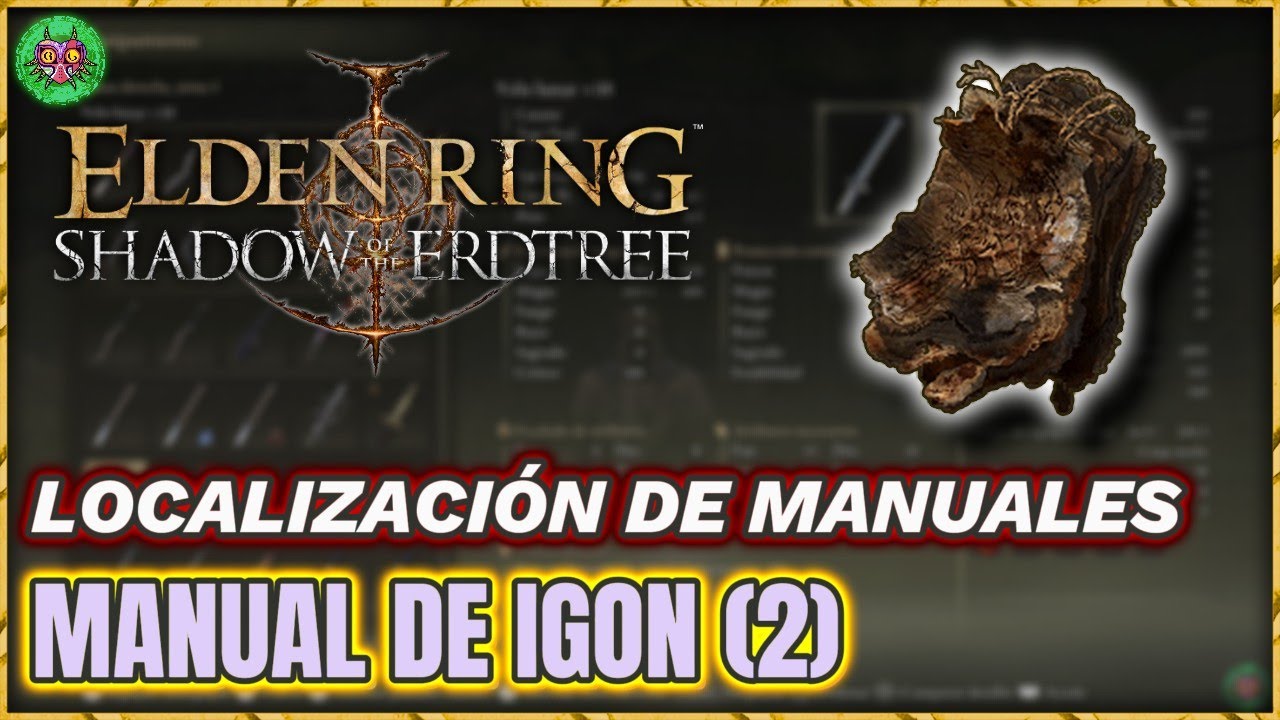 Localización MANUAL de igon (2) | Elden Ring: Shadow of the Erdtree Localización MANUAL de igon (2) | Elden Ring: Shadow of the Erdtree