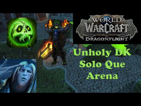 WoW Dragonflight - Solo Shuffle/Que with Unholy Death Knight (PVP)