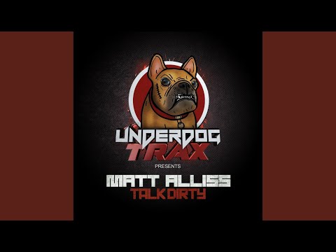 Talk Dirty!!! (Original Mix)