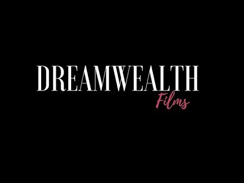 Dreamwealth Films video.