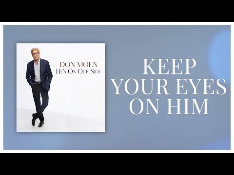 Thumbnail for Keep Your Eyes On Him video