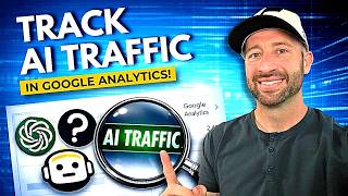 How to Track AI Traffic in Google Analytics - So EASY!
