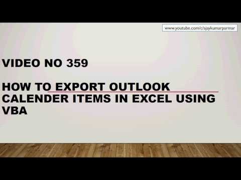 Learn Excel - Video 359- VBA Export Outlook CALENDAR items in EXCEL