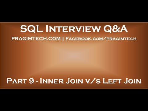 Part 9 Difference between inner join and left join