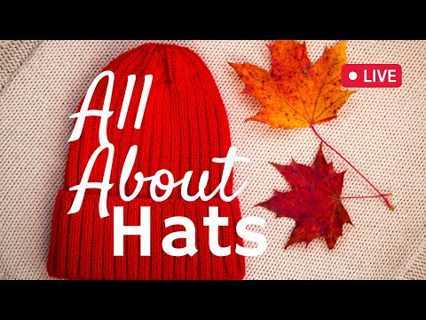 , title : 'LIVE: All About Knit and Crochet Hats!'