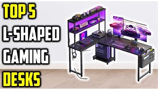 ✅Top 5 Best L-Shaped Gaming Desks of 2026 (Ultimate Setup Guide)
