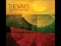 The Waifs - How Many Miles