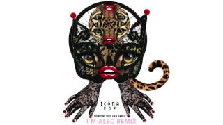 Icona Pop - Someone Who Can Dance (I M ALEC Remix Extended)