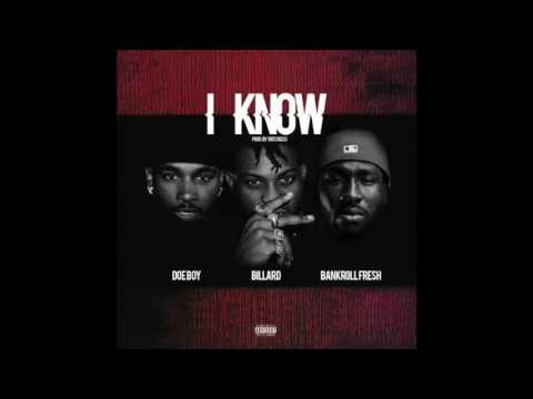 Billard ft. Bankroll Fresh & Doe Boy - I Know