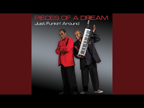 download lagu mp3 mp4 Pieces Of A Dream Just Funkin Around, download lagu Pieces Of A Dream Just Funkin Around gratis, unduh video klip Pieces Of A Dream Just Funkin Around