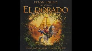 Elton John - El Dorado (2000) With Lyrics!