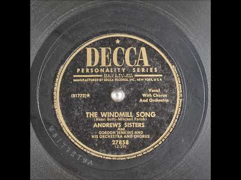 The Windmill Song ~ Andrews Sisters and Gordon Jenkins and His Orchestra and Chorus (1951)