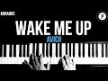 Avicii - Wake Me Up Karaoke Slower Acoustic Piano Instrumental Cover Lyrics