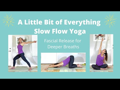 A Little Bit of Everything: Slow Flow Yoga