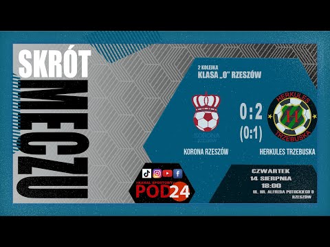 [2025-08-14] 🔶📺SKRÓT MECZU ⚽ Korona Rzeszów 🆚 Herkules Trzebuska