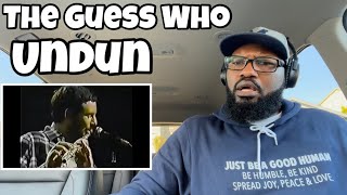 The Guess Who - Undun | REACTION