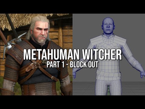 MetaHuman Witcher - Part 1 Blockout