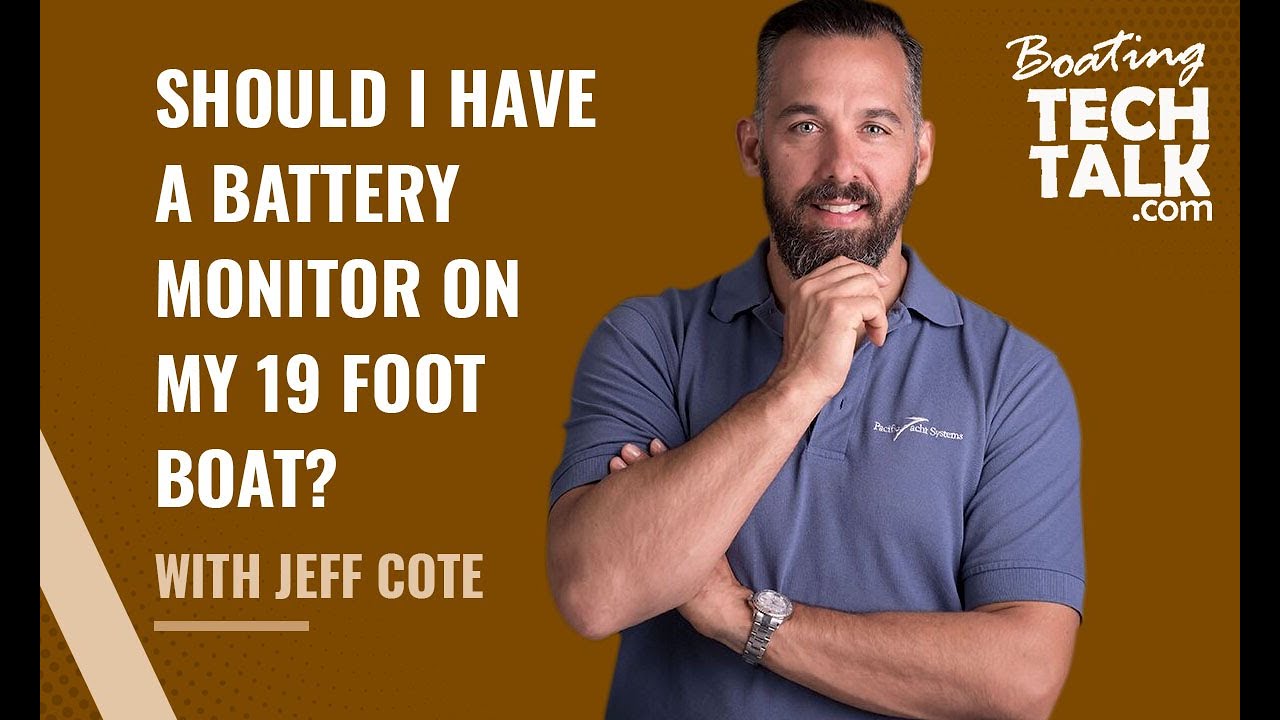 Ask PYS - Should I Have a Battery Monitor on My 19 Foot Boat?
