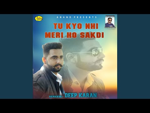 Tu Kyu Ni Meri Ho Sakdi
