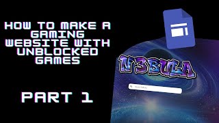 How to make a GAMING WEBSITE with unblocked games | Part 1