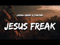 Josiah Queen - Jesus Freak (Lyrics) "what will people think when they hear that i'm a jesus freak"