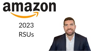 2023 Guide to Amazon RSUs