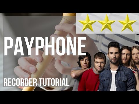 How to play Payphone by Maroon 5 ft Wiz Khalifa on Recorder (Tutorial)