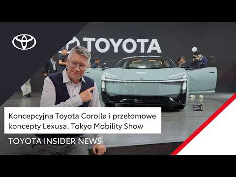 Koncepcyjna Toyota Corolla i przełomowe koncepty Lexusa. Tokyo Mobility Show | Toyota Insider News