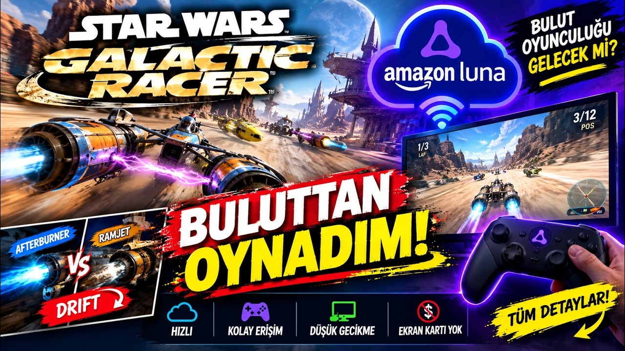 Ekran Kartsız Ram'siz Oyun Deneyimi 😮 Star Wars: Galactic Racer'ı Amazon Luna ile Oynadım