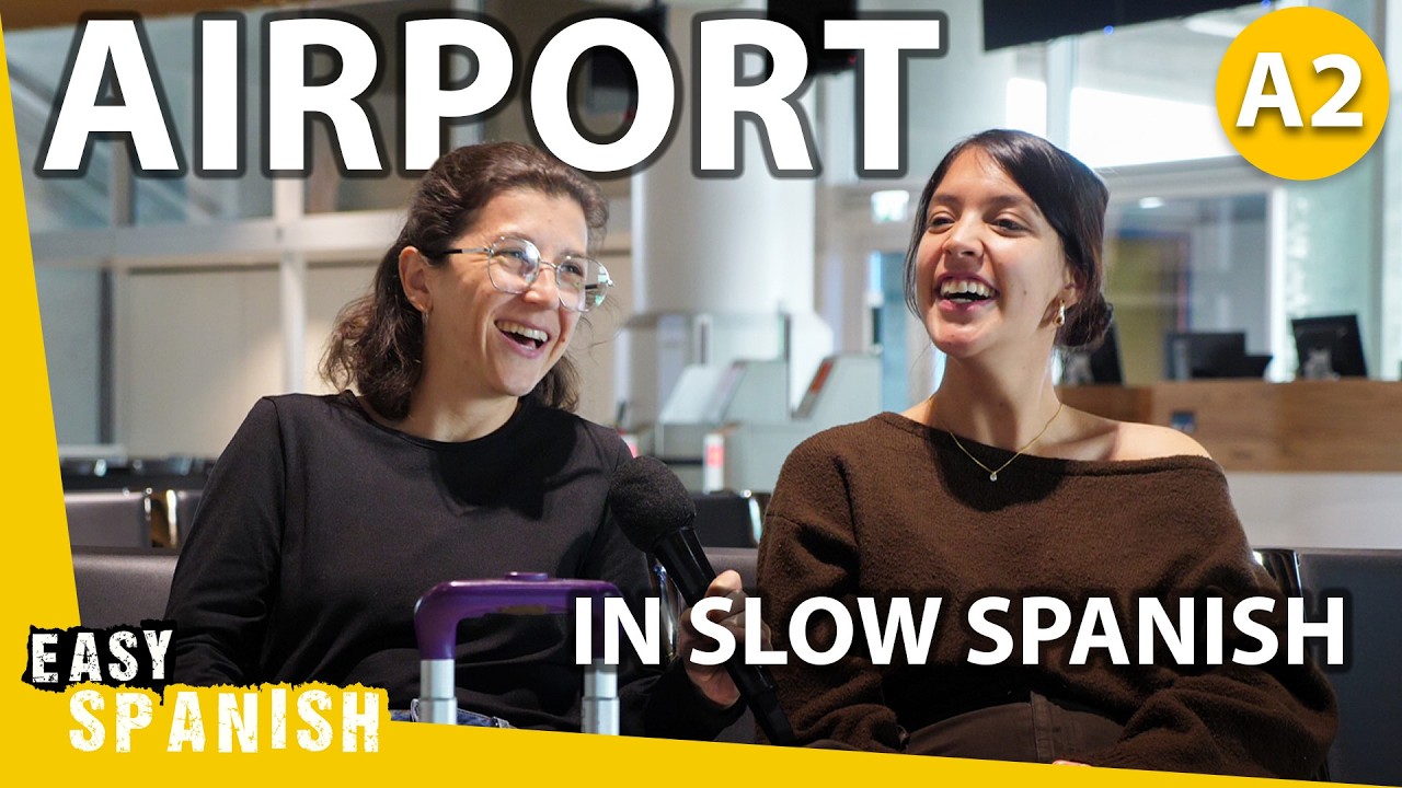 10 Minute Conversation at an Airport (in Slow Spanish)
